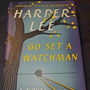 "Go Set a Watchman" : A Novel, by 'Harper Lee' (Hardcover-Edition).